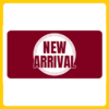 NEW ARRIVALS